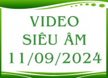 Video siêu âm ngày 11/09/2024